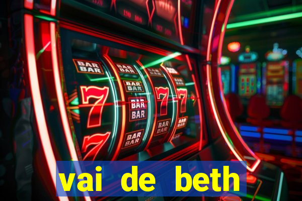 vai de beth gusttavo lima